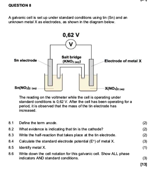 SOLVED please answer asap. QUESTION 8 A galvanic cell is set up under