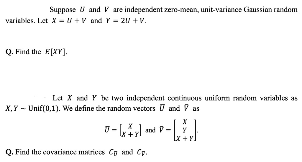 Solved Suppose U And V Are Independent Zero Mean Unit Variance Gaussian Random Variables Let