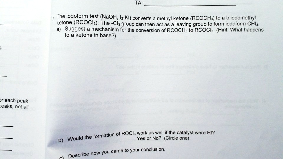 SOLVED The iodoform test (NaOH; I2KI) converts a methyl ketone