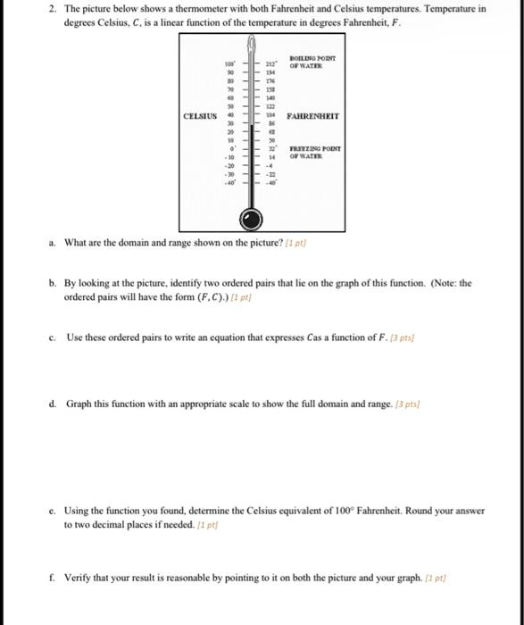 SOLVED 2. The picture below shows a thermometer with both Fahrenheit and Celsius temperatures