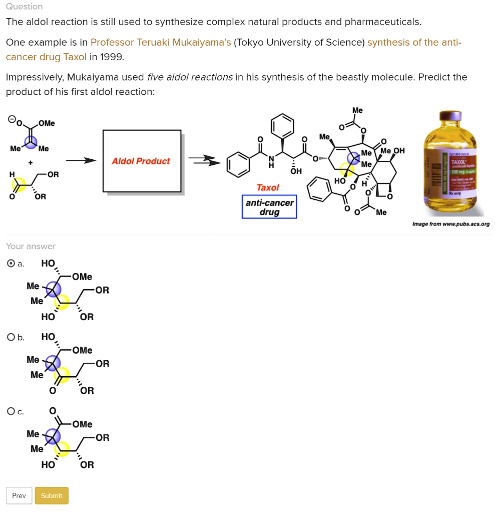 SOLVED: Question The aldol reaction is still used to synthesize complex ...