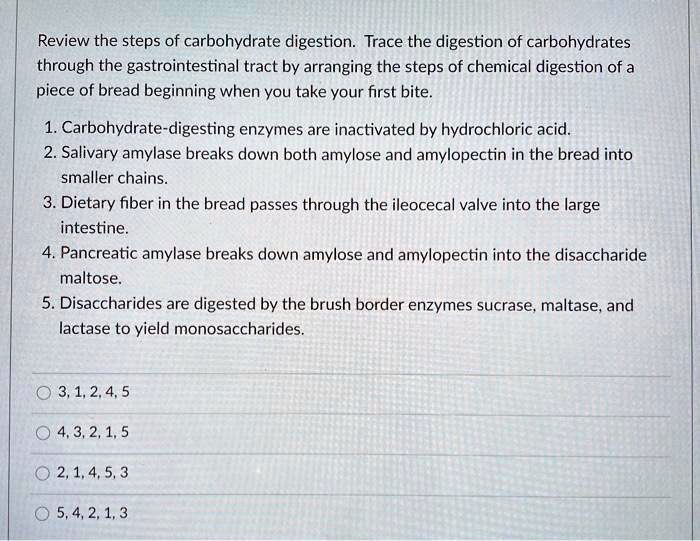 SOLVED Review the steps of carbohydrate digestion. Trace the digestion