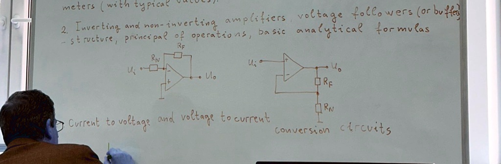 meters (with typical values).
2. Inverting and non-inverting amplifiers, voltage followers (or buffers),
- structure, principal of operations, basic analytical formulas
RF
RN
Ui
Uo
RF
Current to voltage and voltage to current
RN
conversion circuits