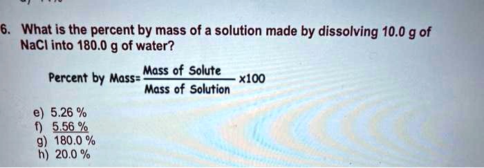 SOLVED:What is the percent by mass of a solution made by dissolving 10. ...