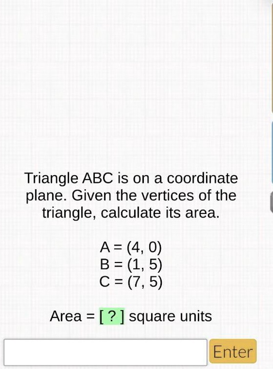 find the area or this triangle triangle abc is on a coordinate plane ...