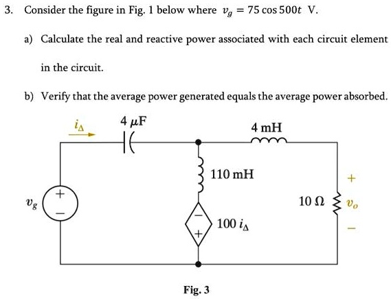 SOLVED: 3. Consider the figure in Fig.1 below where v=75 cos 500tV. a ...