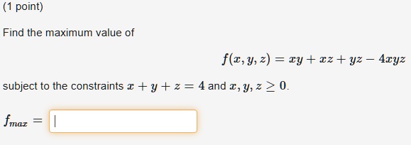 Point Find The Maximum Value Off Z Y 2 Xy Xz Yz Itprospt