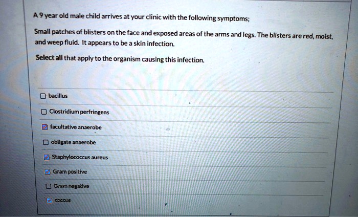 SOLVED: A 9-year-old male child arrives at your clinic with the ...