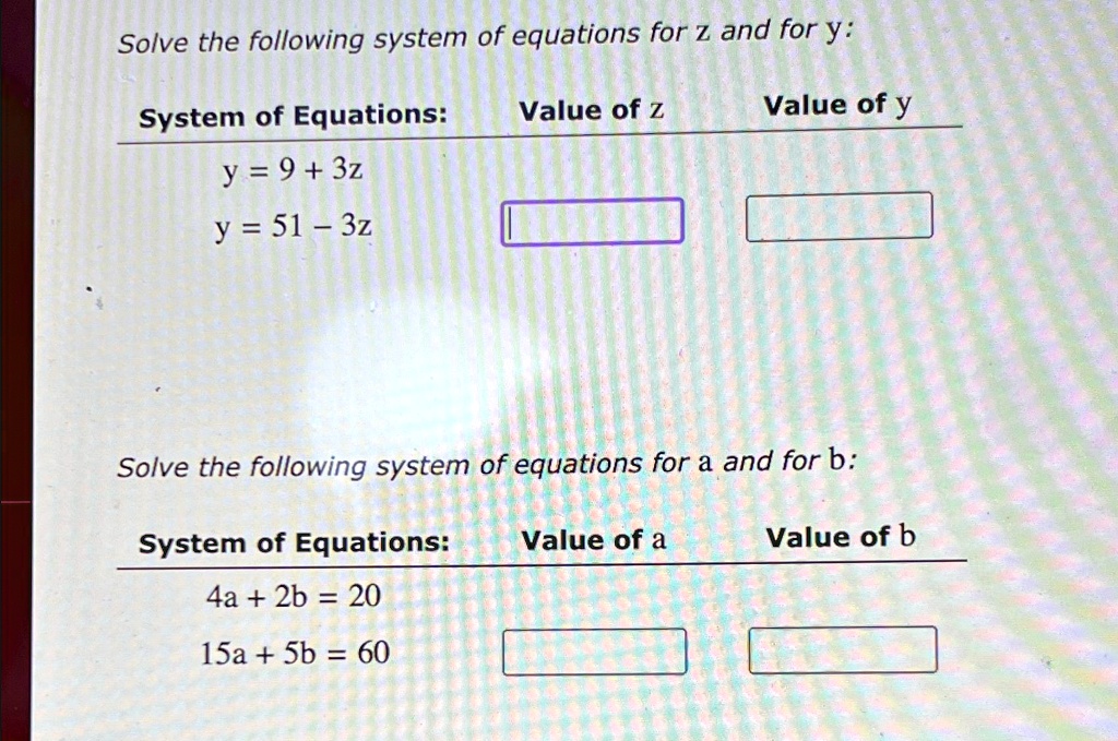 Solve the following system of equations for z and for y : System of ...