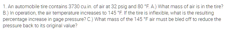 solved-1-an-automobile-tire-contains-3730-cu-in-of-air-at-32-psig