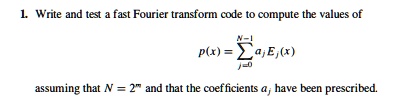 SOLVED:Write and fast Fourier transform code compute the values p(x ...
