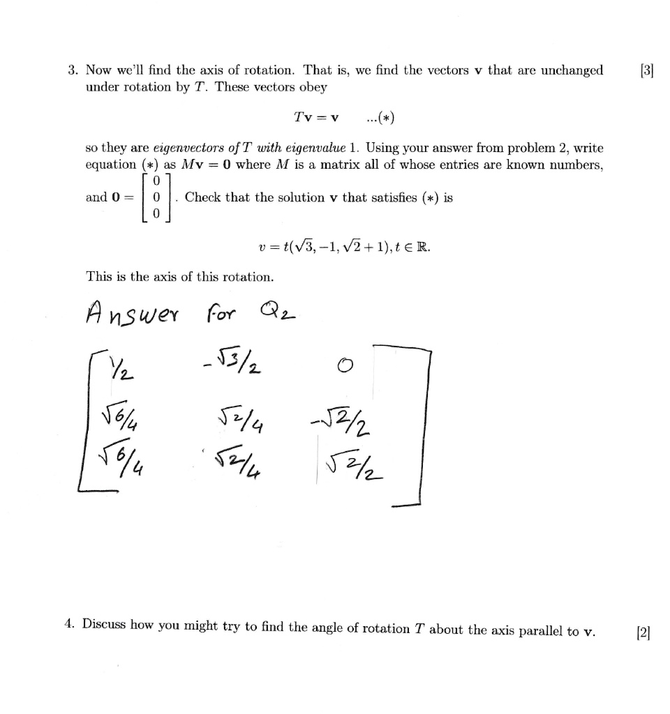 now we il find the axis of rotation that is wc find the vectors v that ...