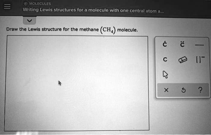 SOLVED: Molecules Writing Lewis structures for a molecule with one