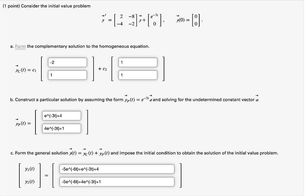 SOLVED: Consider the initial value problem: X0 = 8 Form the