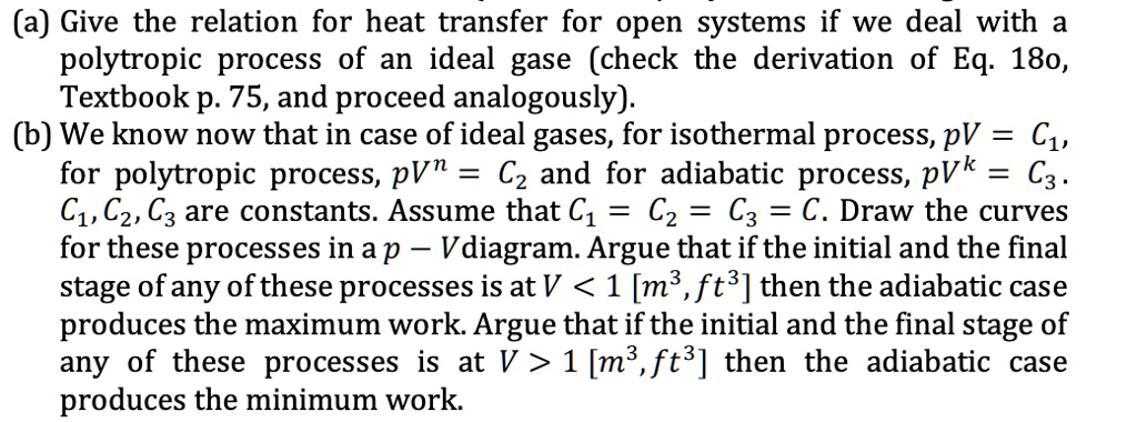 SOLVED: (a) Give the relation for heat transfer for open systems if we ...