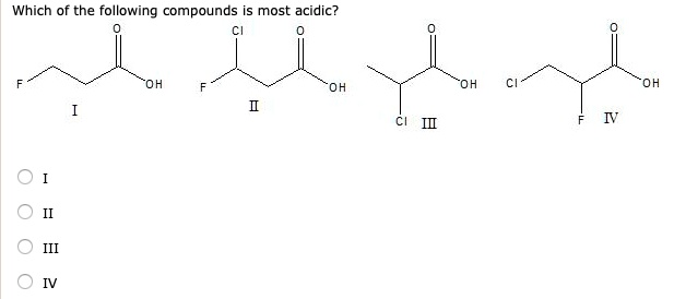Solved:which Of The Following Compounds Is Most Acidic? Solved:which Of The Following Compounds Is Most Acidic?