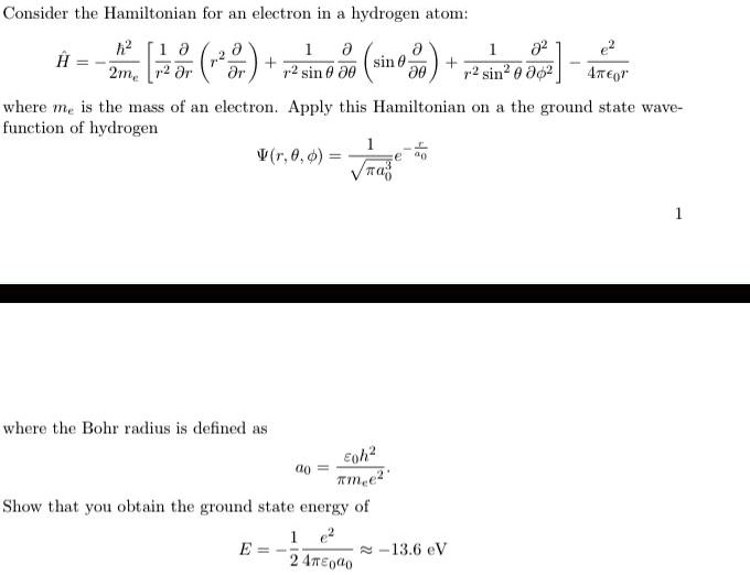 SOLVED: Consider the Hamiltonian for an electron in a hydrogen atom: H ...