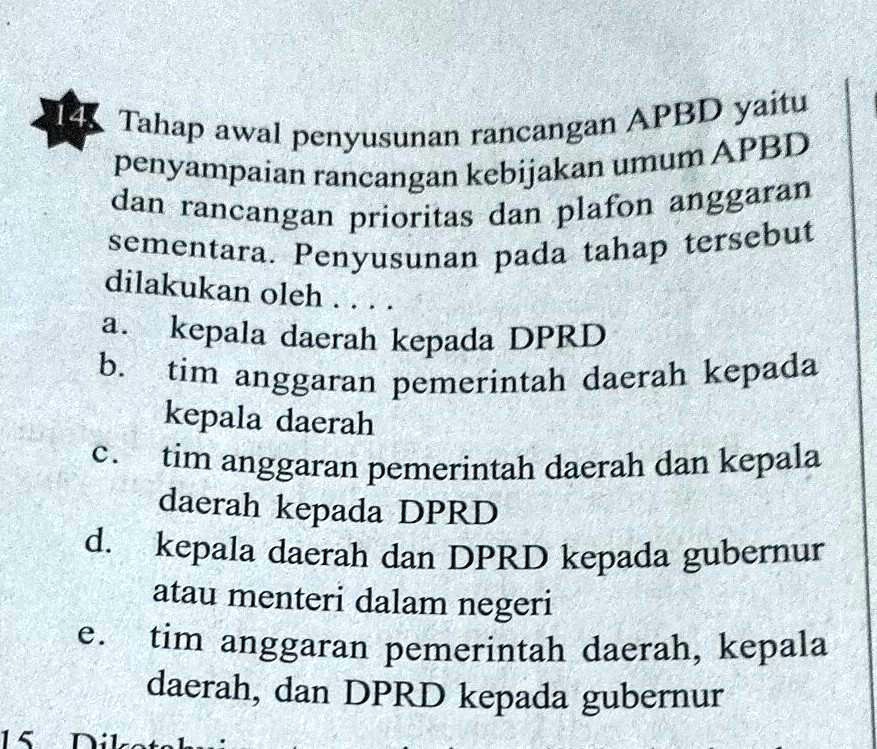 SOLVED: Bantu Jawab. Makasih APBD Yaitu Tahap Awal Penyusunan Rancangan ...