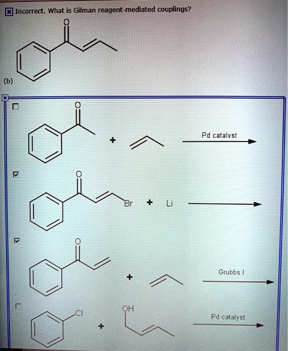 What is Gilman reagentmediated couplings? Pd catalyst Grubbs OH Pd