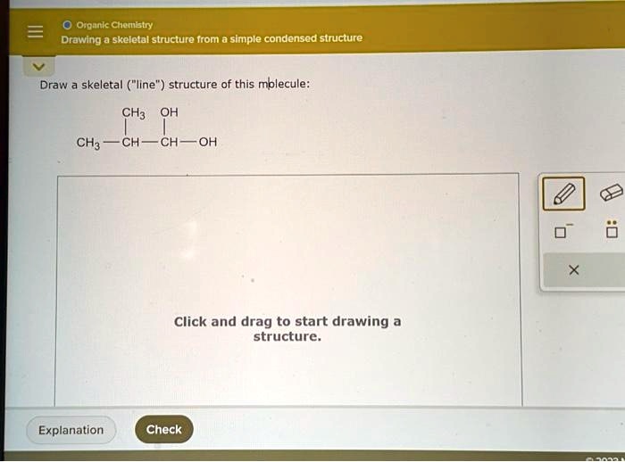 SOLVED: Organic Chemistry: Drawing A Skeletal Structure From A Simple ...