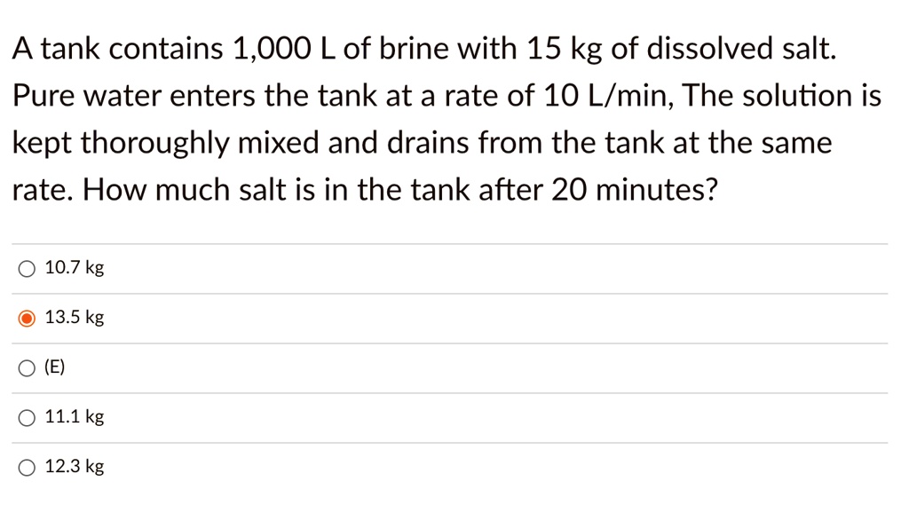 Solved Tank Contains Lof Brine With Kg Of Dissolved Salt