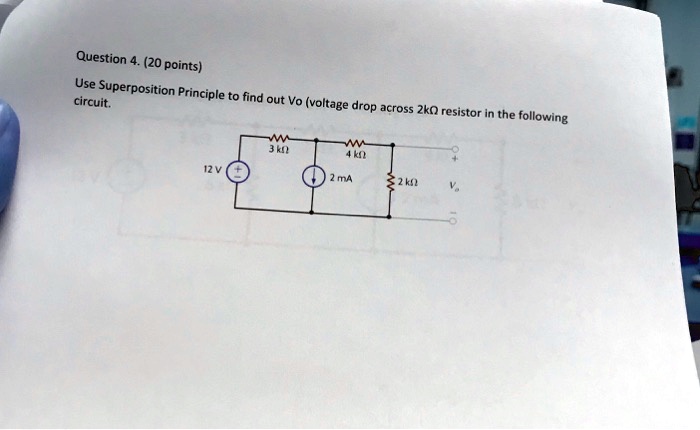 Solved Question 420 Points Circuit Use Superposition Principle To Find Out Vo Voltage Drop 2132