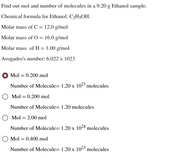SOLVED: Find out mol and number of molecules in 9.20 g Ethanol sample
