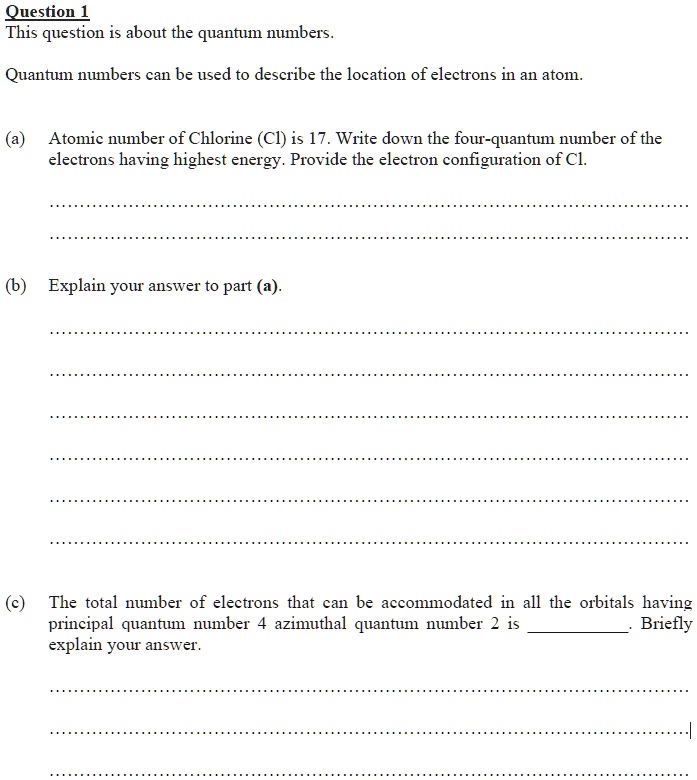 SOLVED Question 1 This question is about the quantum numbers. Quantum numbers can be used to