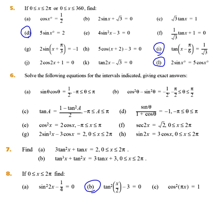 Solved If 0 R 21 Or 0 X 360 Find S 2sinx N5 B 43 Tan X Cos 1 0 E C 5 Sin X0 0 4sin X 3 0 E Tanx