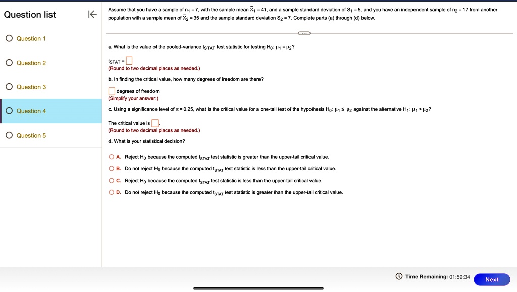 question list o question 1 k assume that you have a sample of n1 7 with the sample mean x1 41 and a sample standard deviation of s1 5 and you have an independent sample of n2 17 from another 43672
