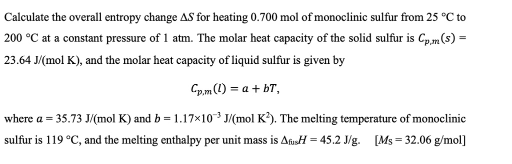 SOLVED:Calculate the overall entropy change AS for heating 0.700 mol of ...