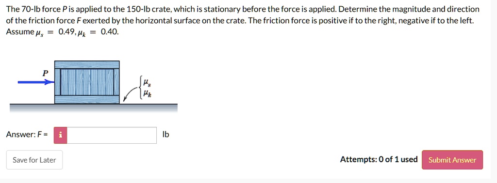 solved-the-70-lb-force-p-is-applied-to-the-150-lb-crate-which-is