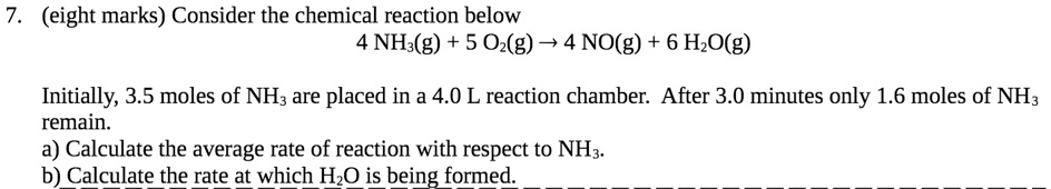 SOLVED: Consider the chemical reaction below: NH3(g) + 5 O2(g) -> 4 NO ...