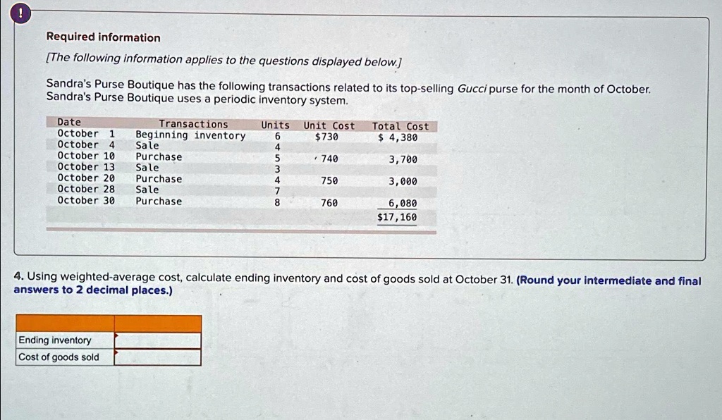 SOLVED: 4. Using weighted-average cost, calculate ending inventory and ...