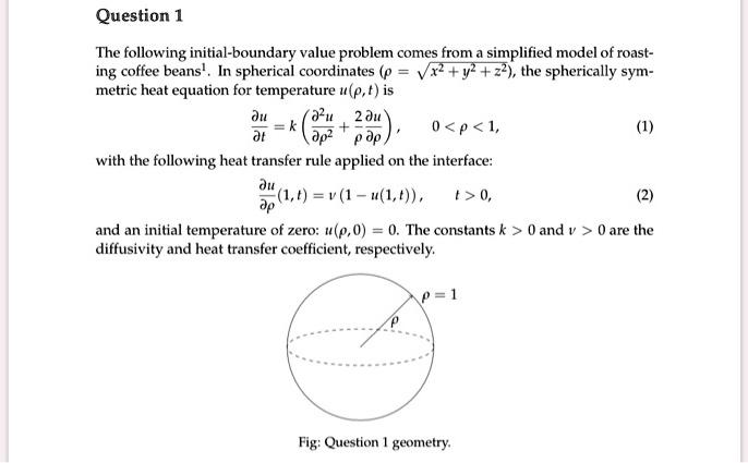 SOLVED: Question 1 The following initial-boundary value problem comes ...