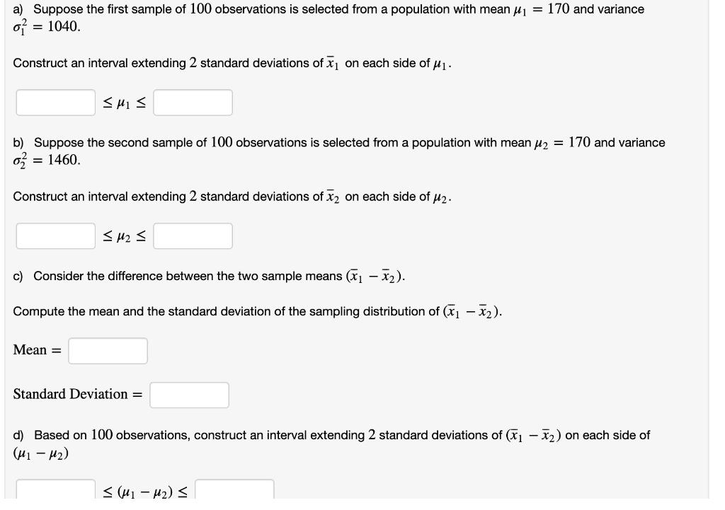suppose the first sample of 100 observations is selected from a ...