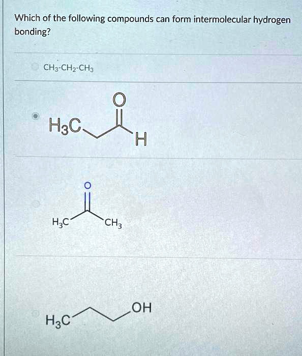 SOLVED Which of the following compounds can form intermolecular