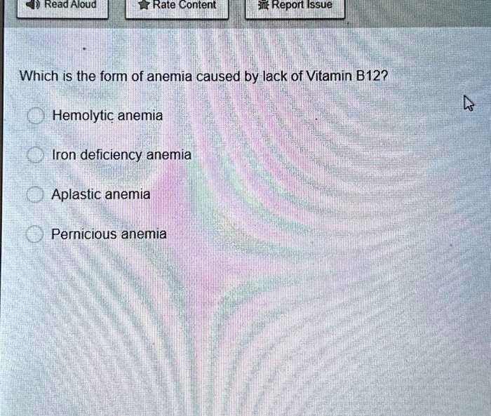 Which Vitamin Deficiency Leads To Hemolytic Anemia SOLVED: Read Aloud Rate Content Report Issue Which is the form of