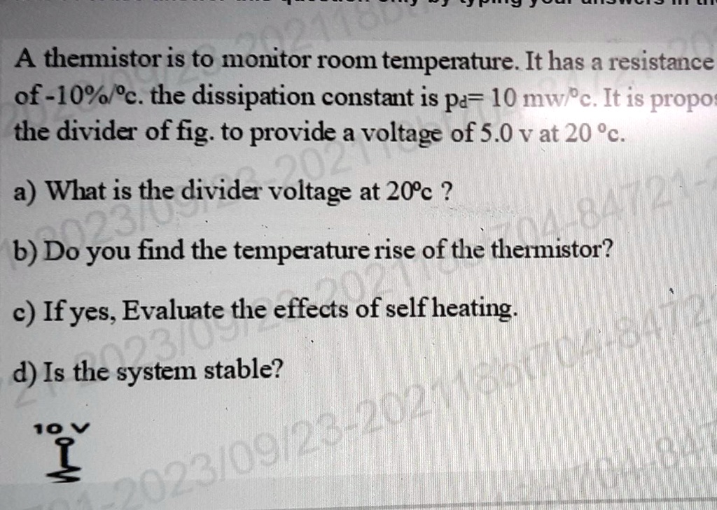 SOLVED Texts A thermistor is used to monitor room temperature. It has