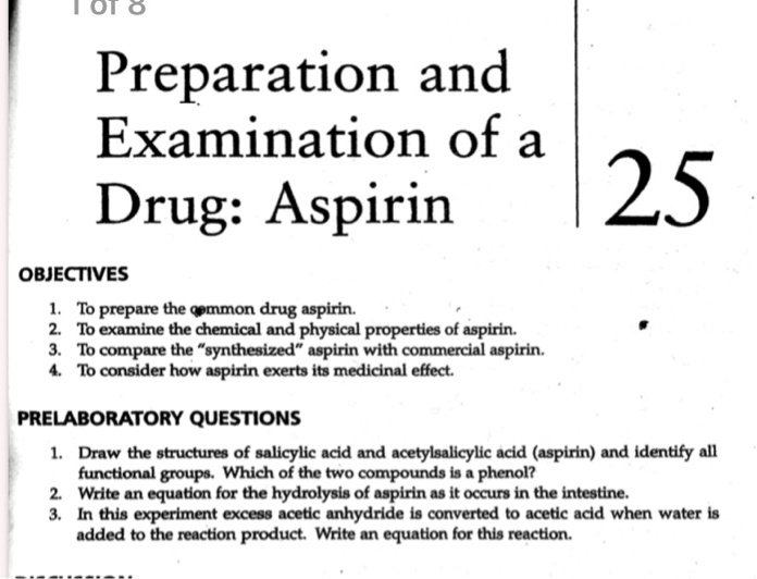 SOLVED: Preparation and Examination of a Drug: Aspirin OBJECTIVES To ...