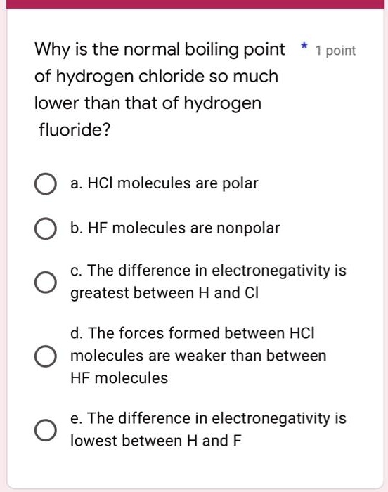 SOLVED Why is the normal boiling point of hydrogen chloride so much