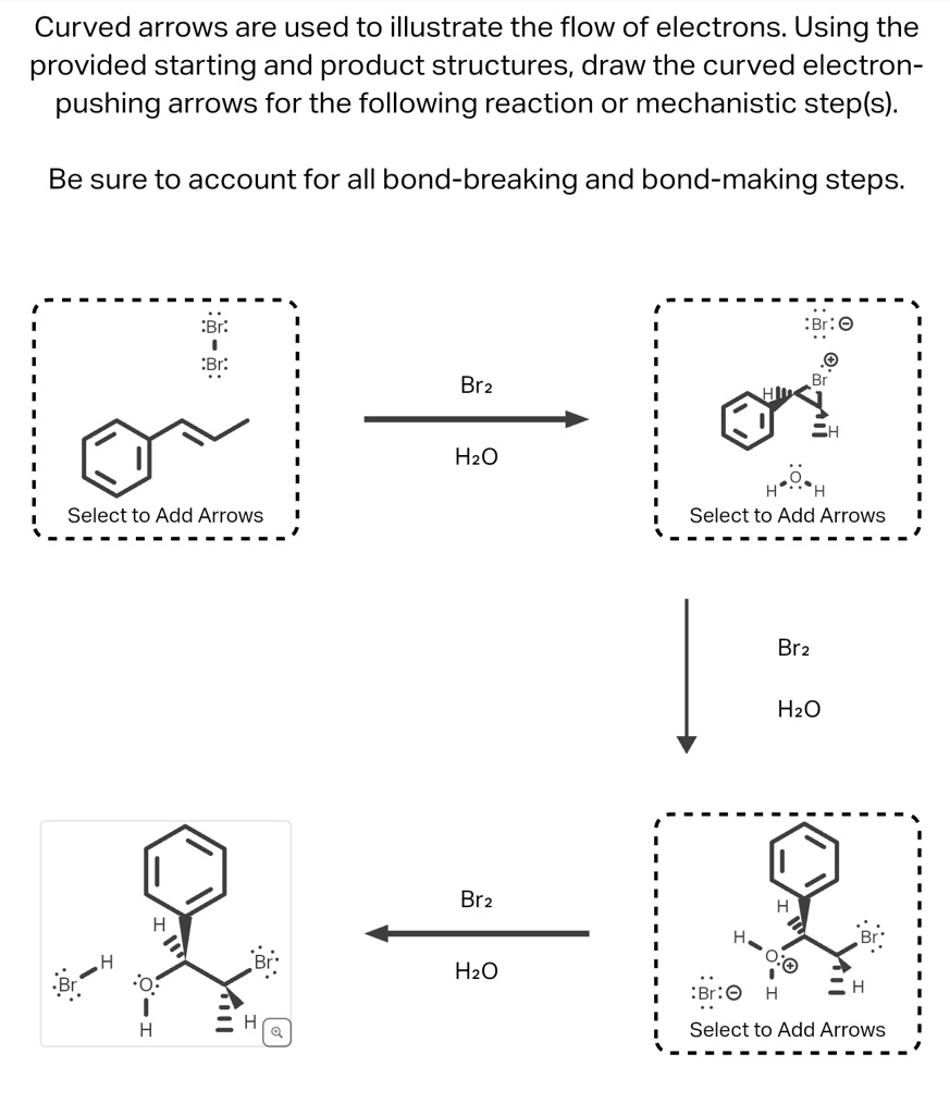 SOLVED: Curved arrows are used to illustrate the flow of electrons ...