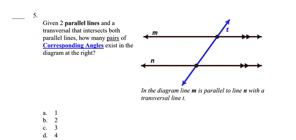 SOLVED: Given 2 parallel lines and a transversal that intersects both ...