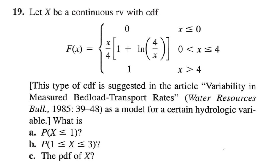 SOLVED: 19. Let X be a continuous rV with cdf x =0 X + I(4)] 0 4 F(x ...
