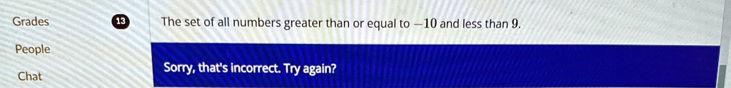 The set of all numbers greater than or equal to -10 and less than 9.