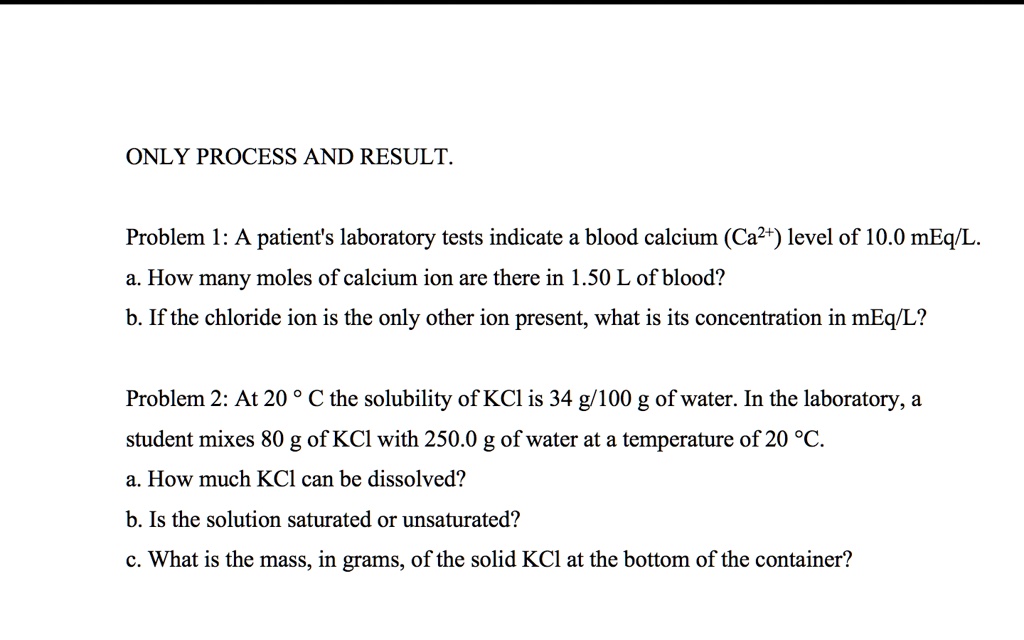 ONLY PROCESS AND RESULT. Problem 1: A patient's laboratory tests ...