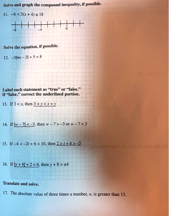 Solved Solve And Graph The Compound Inequality If Possible 6 30 4 18 Solve The Equation Possible 316n 2 5 8 Label Each Statement As True Or