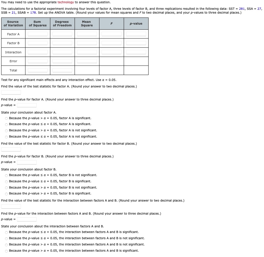 SOLVED: Texts: The calculations for a factorial experiment involving ...