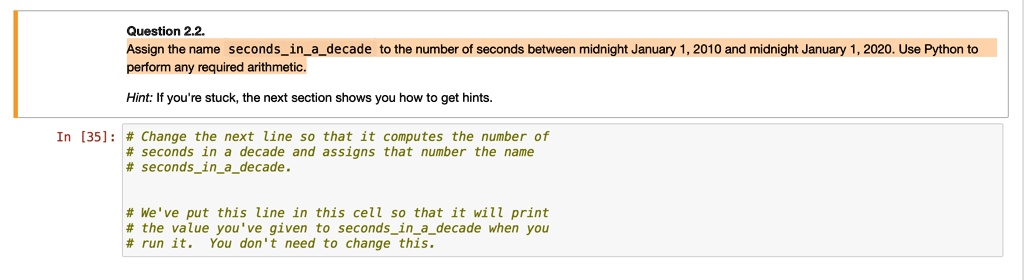 question 22 assign the name secondsinadecade to the number of seconds ...