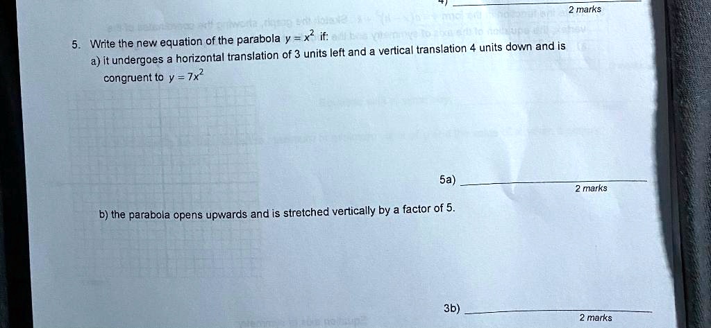 Solved Marks Write The New Equation Of The Parabola Y X If And A Vertical Translation Units Down And Is A It Undergoes A Horizontal Translation Of 3 Units Left Congruent To